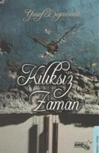 Kılıksız Zaman