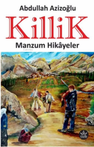 Killik;Manzum Hikâyeler