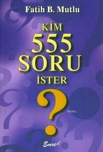 Kim 555 Soru İster?