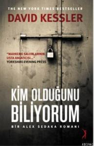 Kim Olduğunu Biliyorum; Bir Alex Sedaka Romanı