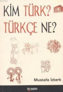 Kim Türk? Türkçe Ne?