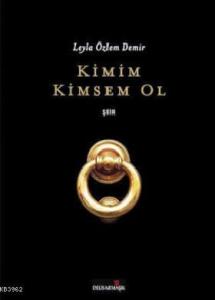Kimim Kimsem Ol