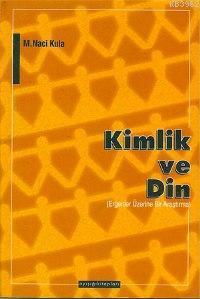 Kimlik ve Din; Ergenler Üzerine Bir Araştırma