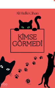 Kimse Görmedi