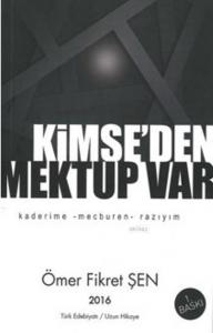 Kimse'den Mektup Var; Kaderime Mecburen Razıyım