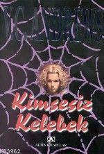 Kimsesiz Kelebek; Kimsesizler Serisi 1. Kitap