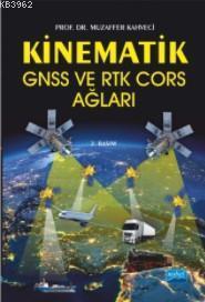Kinematik GNSS ve RTK Cors Ağları