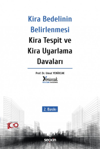 Kira Bedelinin Belirlenmesi – Kira Tespit ve Kira Uyarlama Davaları