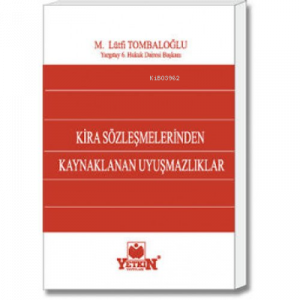 Kira Sözleşmesinden Kaynaklanan Uyuşmazlıklar