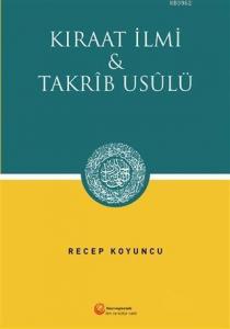 Kıraat İlmi ve Takrib Usülü