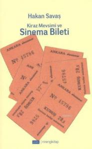 Kiraz Mevsimi ve Sinema Bileti