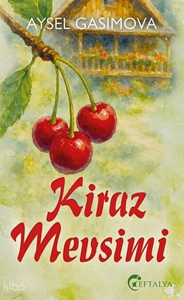 Kiraz Mevsimi