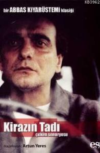 Kirazın Tadı Çekim Senaryosu; Çekim Senaryosu