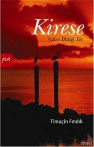 Kirese; Aşkın Bittiği Yer
