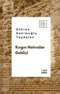 Kırgın Hatıralar Dehlizi