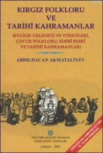 Kırgız Folkloru ve Tarihi Kahramanlar