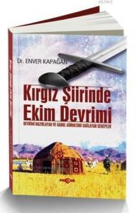 Kırgız Şiirinde Ekim Devrimi; Devrimi Hazırlayan ve Kabul Görmesini Sağlayan Sebepler