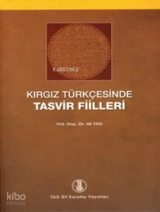 Kırgız Türkçesinde Tasvir Fiilleri