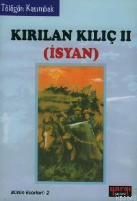Kırılan Kılıc II İsyan