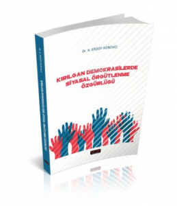 Kırılgan Demokrasilerde Siyasal Örgütlenme