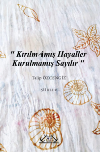 Kırılmamış Hayaller Kurulmamış Sayılır