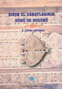 Kırım El Sanatlarının Dünü ve Bugünü