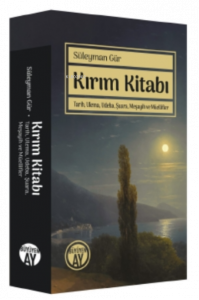 Kırım Kitabı;Tarih, Ulema, Udeba, Şuara, Meşayih ve Müellifler