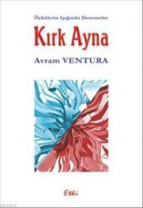 Kırk Ayna; Öykülerin Işığında Denemeler