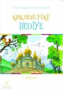 Kırk Deve Yükü Hediye