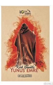 Kırk Gönülle Yunus Emre