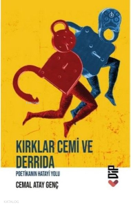 Kırklar Cemi ve Derrida;Poetikanın Hatayi Yolu