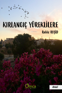 Kırlangıç Yüreklilere