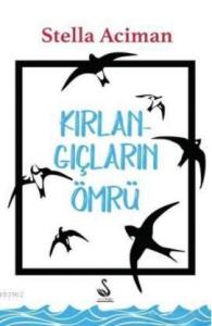 Kırlangıçların Ömrü