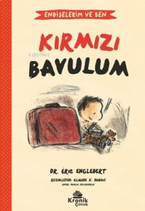 Kırmızı Bavulum - Endişelerim ve Ben 2