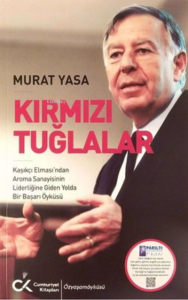 Kırmızı Tuğlalar - Kaşıkçı Elması'ndan Aroma Sanayisinin Liderliğine Giden Yolda Bir Başarı Öyküsü
