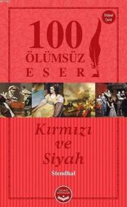 Kırmızı ve Siyah; 100 Ölümsüz Eser