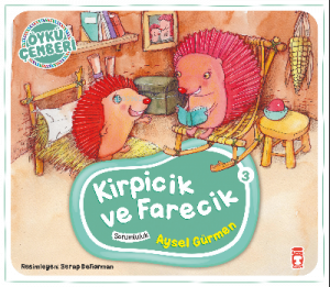 Kirpicik ve Farecik; Öykü Çemberi - 3