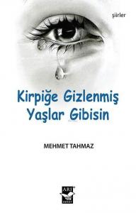 Kirpiğe Gizlenmiş Yaşlar Gibisin