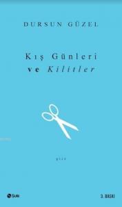 Kış Günleri ve Kilitler