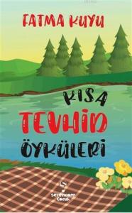 Kısa Tevhid Öyküleri