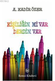 Kişiliğin mi var Derdin Var