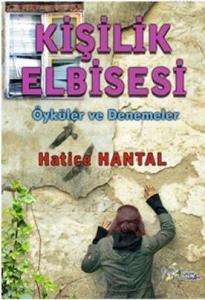 Kişilik Elbisesi; Öyküler ve Denemeler