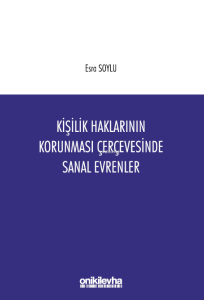 Kişilik Haklarının Korunması Çerçevesinde Sanal Evrenler