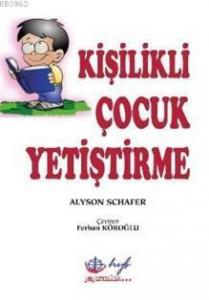 Kişilikli Çocuk Yetiştirme