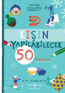 Kışın Yapılabilecek 50 Etkinlik – Macera Günlüğüm