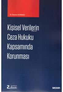 Kişisel Verilerin Ceza Hukuku Kapsamında Korunması