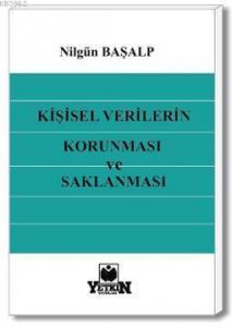 Kişisel Verilerin Korunması ve Saklanması