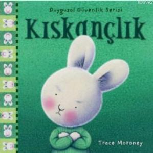 Kıskançlık; Duygusal Güvenlik Serisi