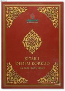 Kitab-ı Dedem Korkud (Ciltsiz); Ala Lisan-ı Taife-i Oğuzan