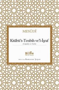 Kitâbü't-Tenbih Ve'l-İşraf; (Coğrafya ve Tarih)